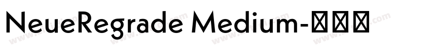 NeueRegrade Medium字体转换